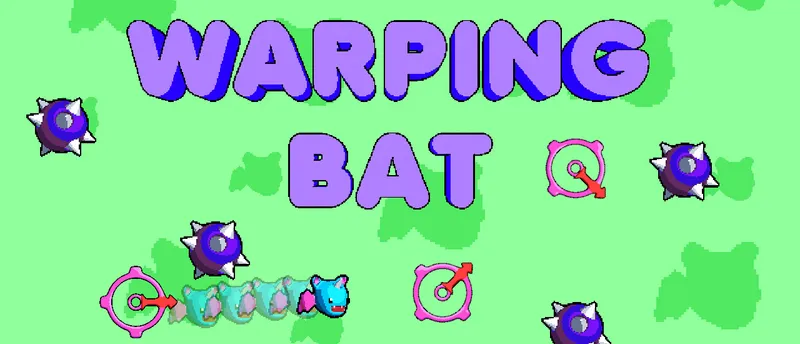 Warping Bat