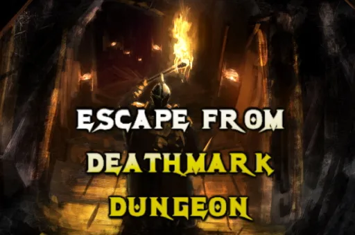 Escape from Deathmark Dungeon