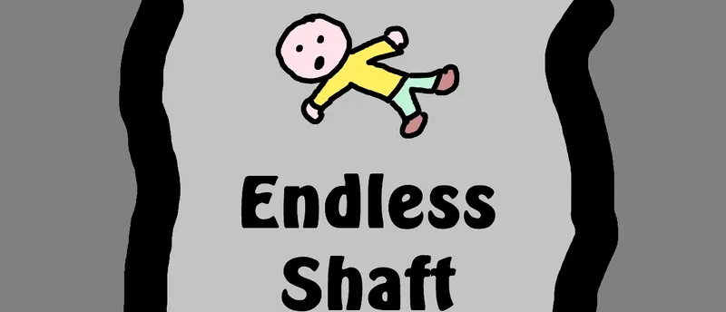 Endless Shaft