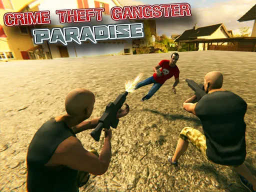 Crime Theft Gangster Paradise