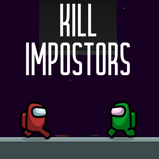 Kill impostors