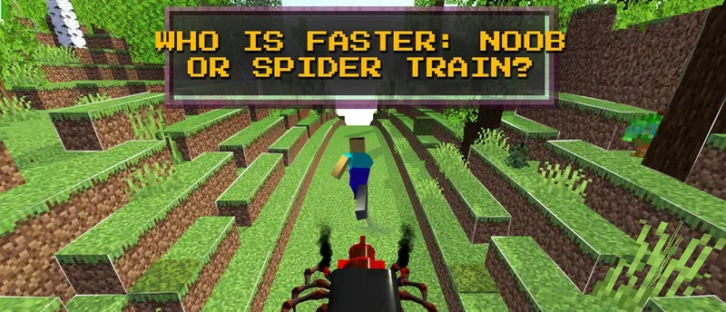 Noob VS. Spider Train