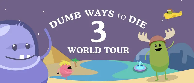 Dumb Ways to Die 3 World Tour