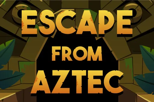 Escape from Aztec