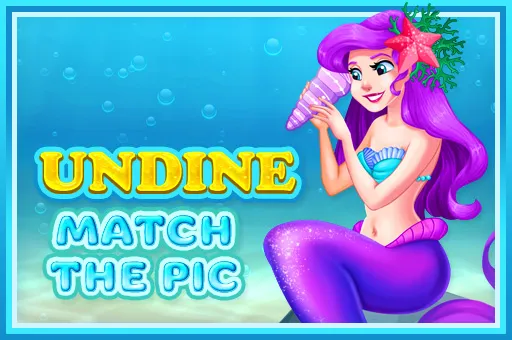 Undine Match the Pic