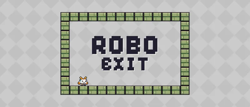 Robo Exit