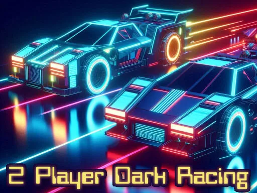 2 Player Dark Racing