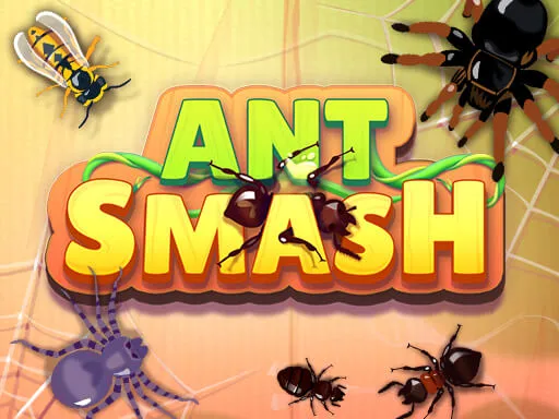 Ant Smash