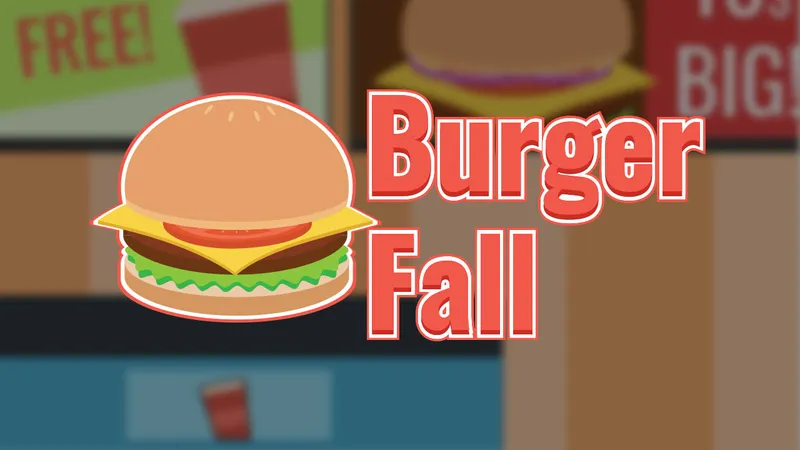 Burger Fall