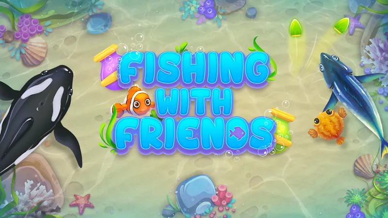 Fishing with Friends