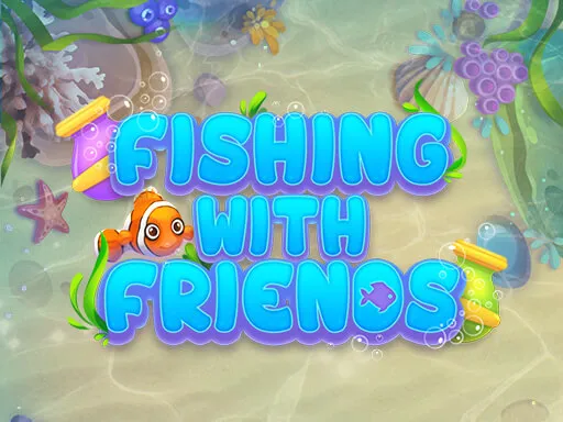 Fishing with Friends