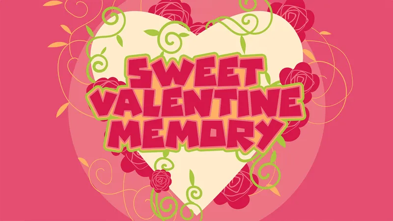 Sweet Valentine Memory