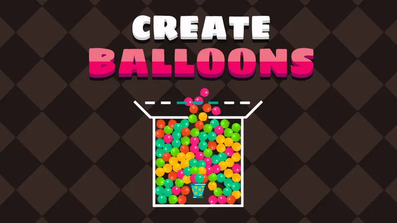 Create Balloons