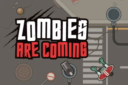 Zombies Are Coming