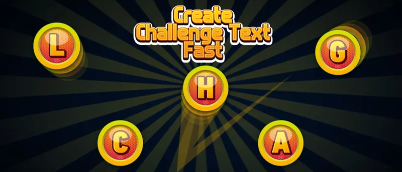 Create Challenge Text Fast