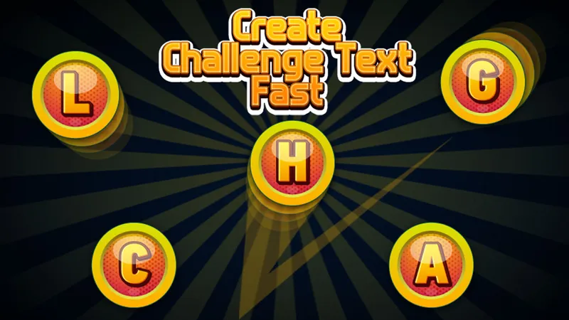 Create Challenge Text Fast