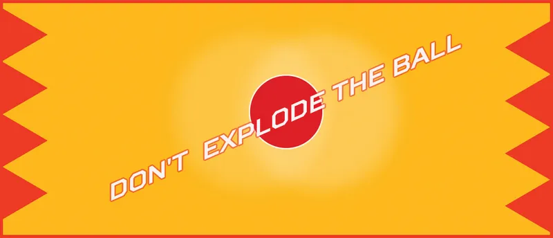 Dont Explode the Ball