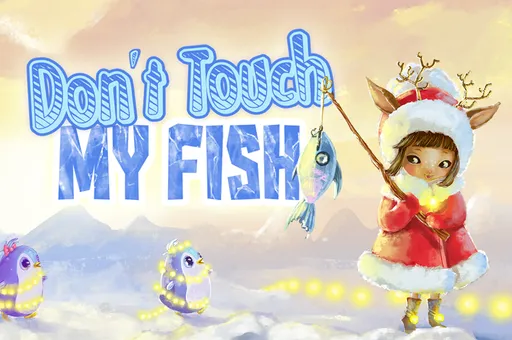 Dont Touch My Fish