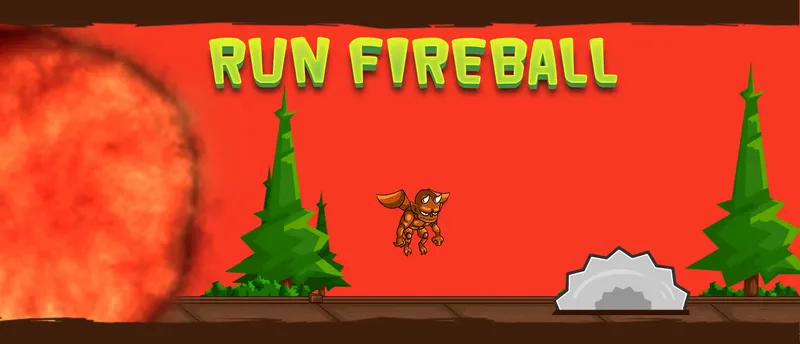 Run FireBall