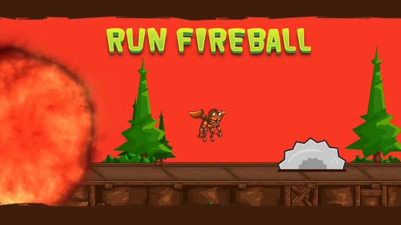 Run FireBall