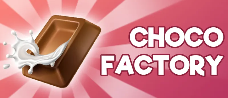 Choco Factory