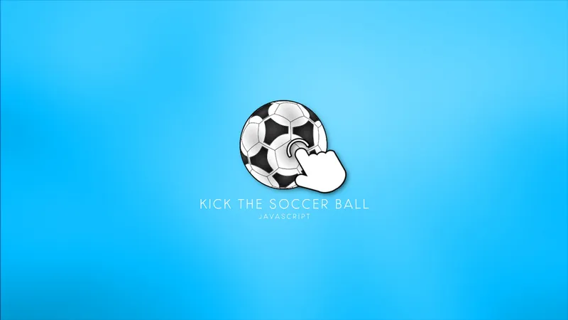 Kick the soccer ball