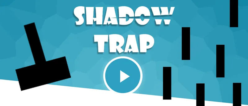 Shadow Trap