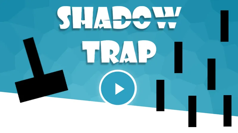 Shadow Trap