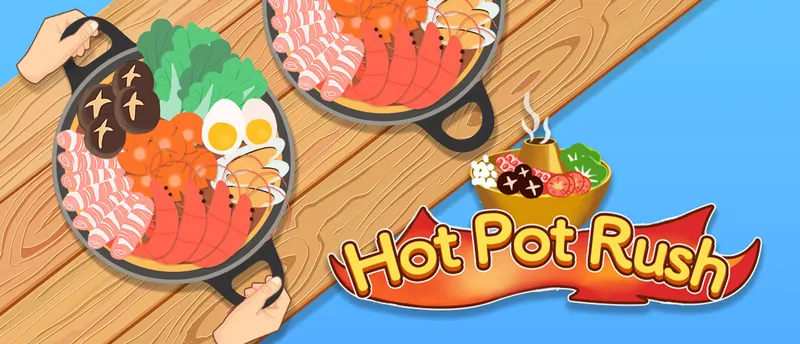 Hot Pot Rush