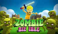 Zombie Die Idle