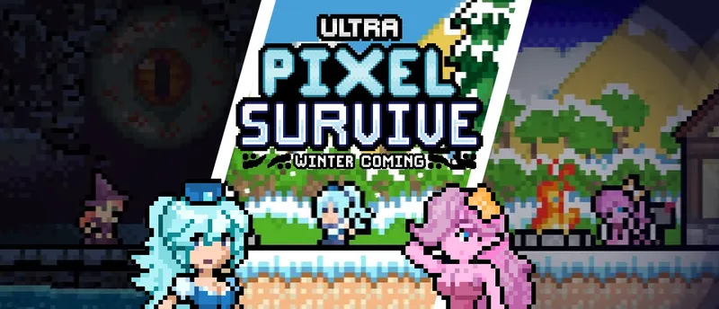 Ultra Pixel Survive Winter Coming