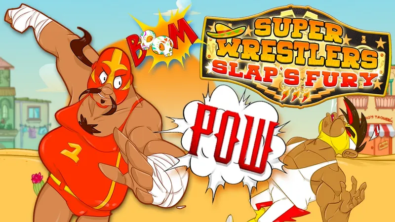 Super Wrestlers Slaps Fury