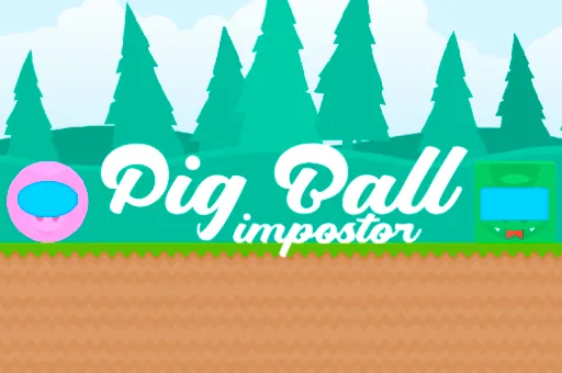 Pig Ball impostor