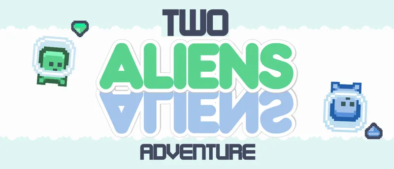 Two Aliens Adventure