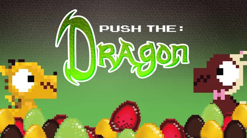 Push the Dragon