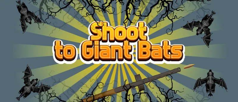 Shoot To Giant Bats