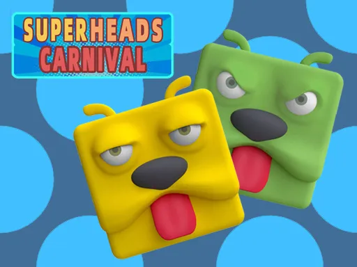 Super Heads Carnival