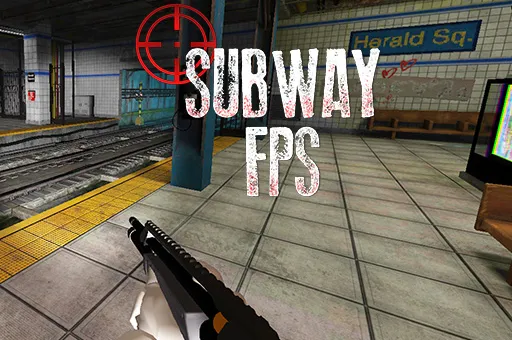 Subway FPS